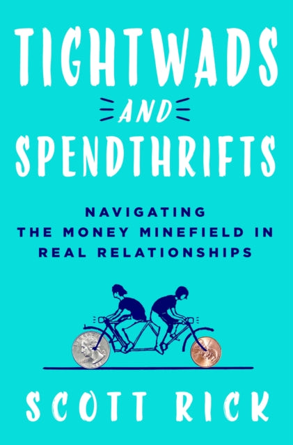 Book cover of: Tightwads and Spendthrifts. By: Scott Rick