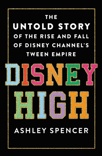Book cover of: Disney High. By: Ashley Spencer