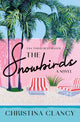 Book cover of: Snowbirds. By: Christina Clancy