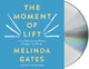 Book cover of: Moment of Lift. By: Melinda Gates