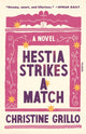 Book cover of: Hestia Strikes a Match. By: Christine Grillo