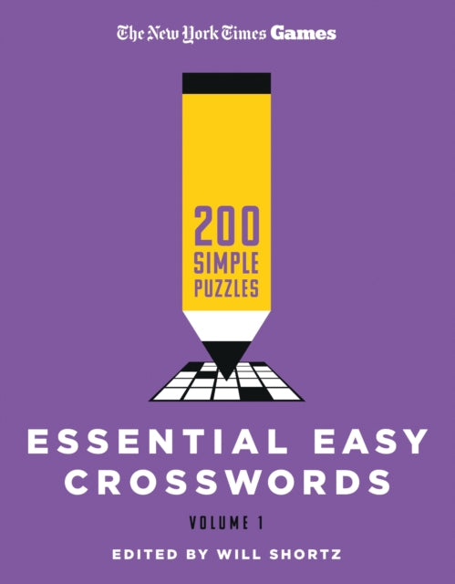 Book cover of: New York Times Games Essential Easy Crosswords Volume 1. By: The New York Times