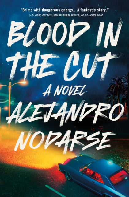 Book cover of: Blood in the Cut. By: Alejandro Nodarse