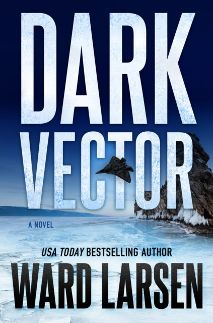 Book cover of: Dark Vector. By: Ward Larsen