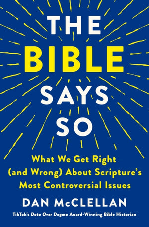 The Bible Says So