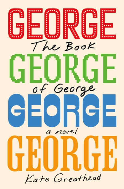 Book cover of: Book of George. By: Kate Greathead