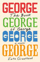Book cover of: Book of George. By: Kate Greathead