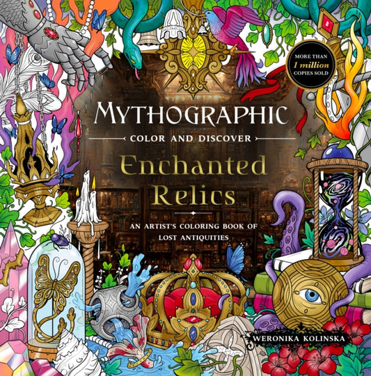 Book cover of: Mythographic Color and Discover: Enchanted Relics