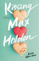 Book cover of: Kissing Max Holden