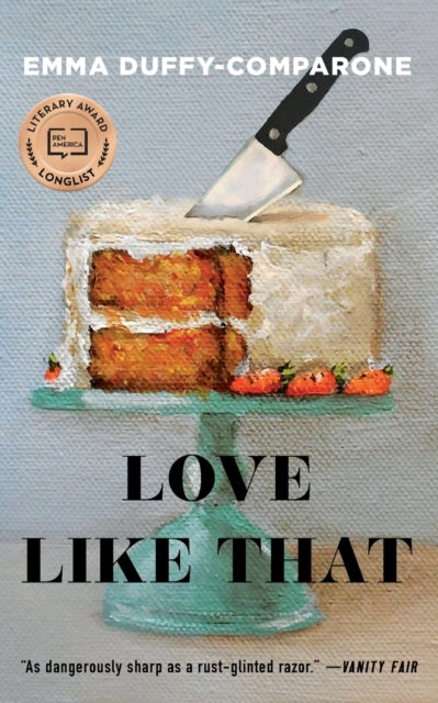 Book cover of: Love Like That. By: Emma Duffy-Comparone