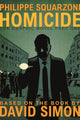 Book cover of: Homicide: The Graphic Novel, Part One. By: David Simon