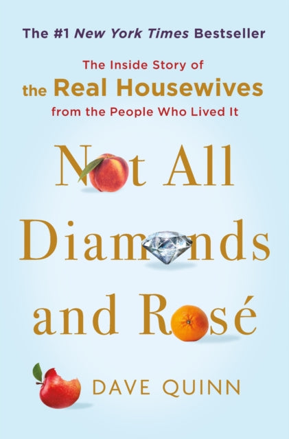 Book cover of: Not All Diamonds and Rose. By: Dave Quinn