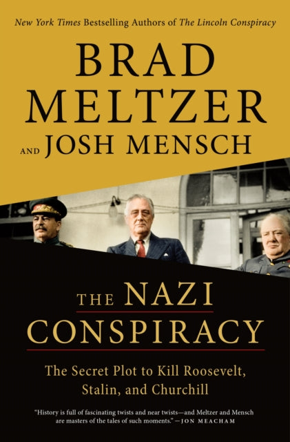 Nazi Conspiracy, The Secret Plot to Kill Roosevelt, Stalin, and Churchill 9781250777263 Brad Meltzer