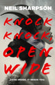 Book cover of: Knock Knock, Open Wide. By: Neil Sharpson