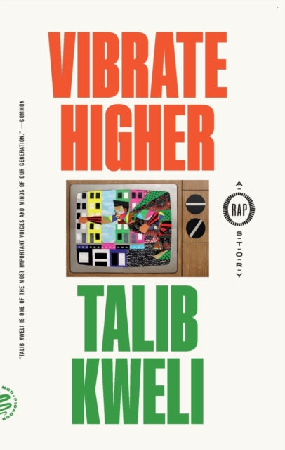 Book cover of: Vibrate Higher. By: Talib Kweli