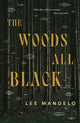 Book cover of: Woods All Black. By: Lee Mandelo