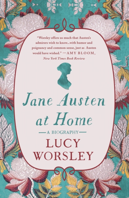 Book cover of: Jane Austen at Home. By: Lucy Worsley