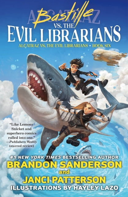 Book cover of: Bastille vs. the Evil Librarians. By: Brandon Sanderson