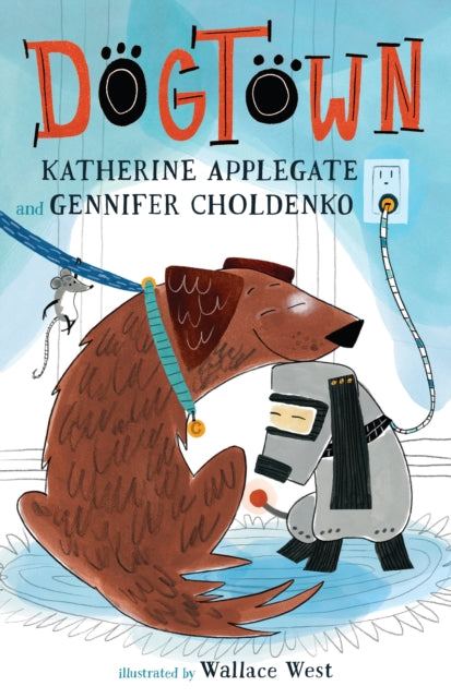 Book cover of: Dogtown. By: Katherine Applegate