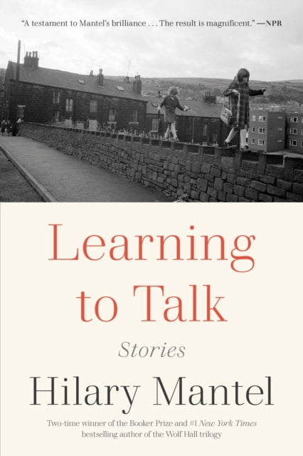 Book cover of: Learning to Talk. By: Hilary Mantel