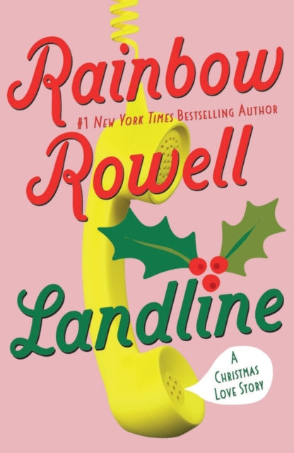 Book cover of: Landline. By: Rainbow Rowell
