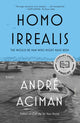 Book cover of: Homo Irrealis. By: André Aciman