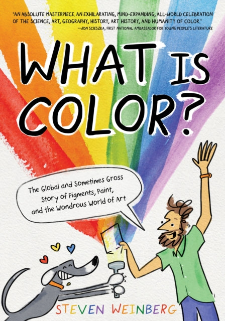 Book cover of: What Is Color?. By: Steven Weinberg