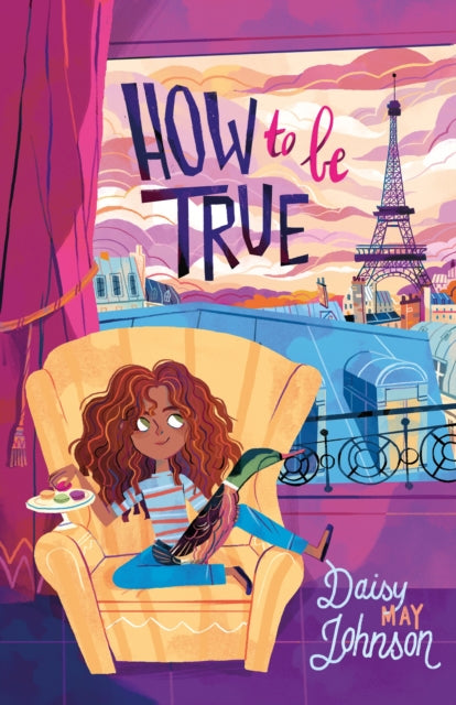 Book cover of: How to Be True. By: Daisy May Johnson