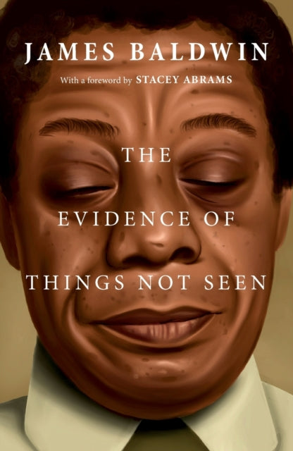Book cover of: Evidence of Things Not Seen. By: James Baldwin - undifferentiated