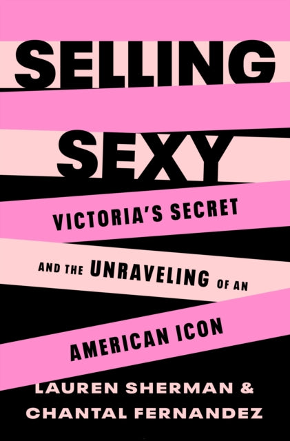 Book cover of: Selling Sexy. By: Lauren Sherman