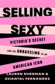 Book cover of: Selling Sexy. By: Lauren Sherman