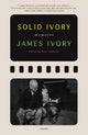 Solid Ivory, Memoirs 9781250859013 James Ivory