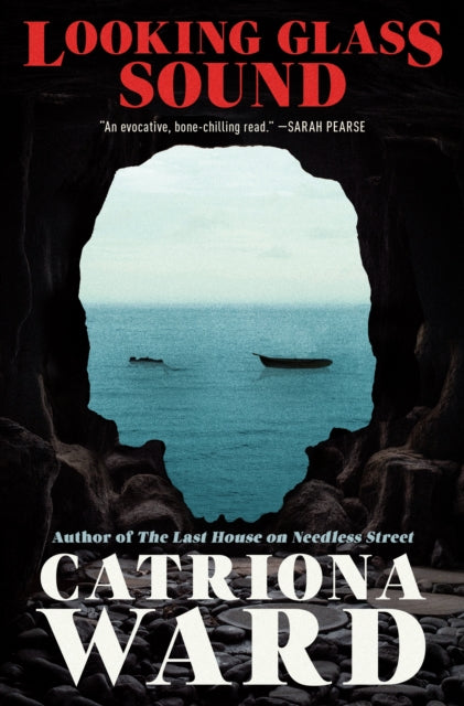 Book cover of: Looking Glass Sound. By: Catriona Ward