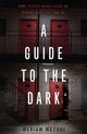 Book cover of: Guide to the Dark. By: Meriam Metoui