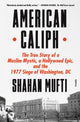 Book cover of: American Caliph. By: Shahan Mufti