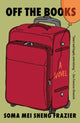 Book cover of: Off the Books