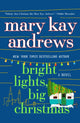 Book cover of: Bright Lights, Big Christmas. By: Mary Kay Andrews
