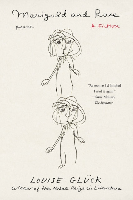 Book cover of: Marigold and Rose. By: Louise Glück