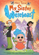 Book cover of: My Sister the Werebeast. By: Alina Tysoe