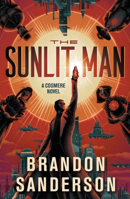 Book cover of: Sunlit Man. By: Brandon Sanderson