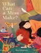 Book cover of: What Can a Mess Make?. By: Bee Johnson