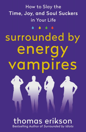 The Surrounded by Energy Vampires