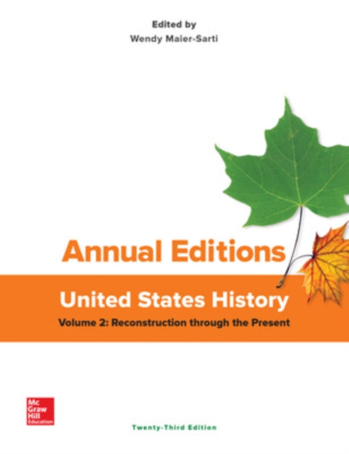 Book cover of: Annual Editions: United States History, Volume 2: Reconstruction Through the Present. By: Wendy Maier-Sarti
