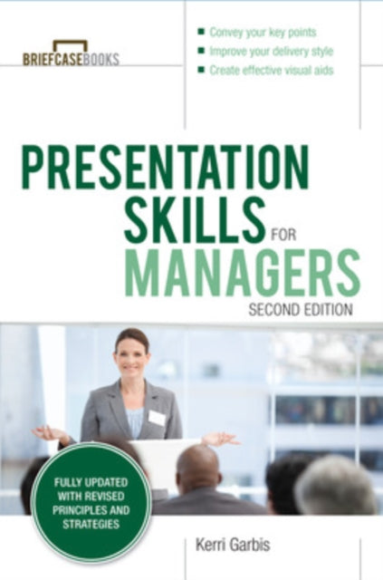 Book cover of: Presentation Skills For Managers, Second Edition. By: Kerri Garbis