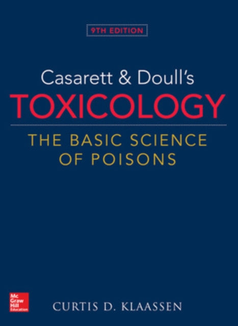 Book cover of: Casarett & Doull's Toxicology: The Basic Science of Poisons. By: Curtis D. Klaassen