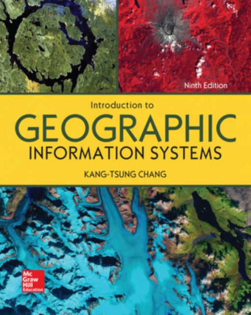 Book cover of: Introduction to Geographic Information Systems. By: Kang-tsung Chang