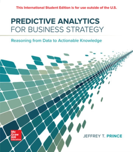 Book cover of: ISE Predictive Analytics for Business Strategy. By: PRINCE