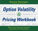 Option Volatility & Pricing Workbook: Practicing Advanced Trading Strategies and Techniques