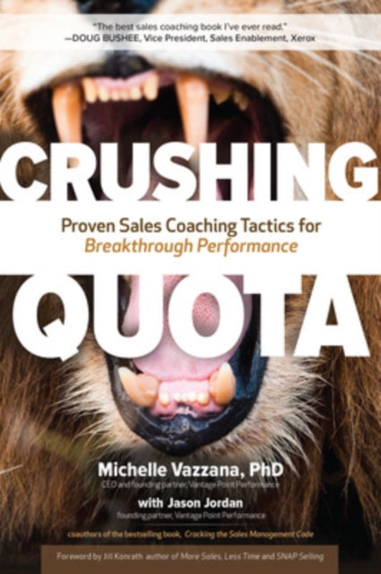 Book cover of: Crushing Quota: Proven Sales Coaching Tactics for Breakthrough Performance. By: Michelle Vazzana
