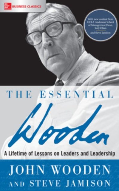 Book cover of: Essential Wooden: A Lifetime of Lessons on Leaders and Leadership. By: John Wooden